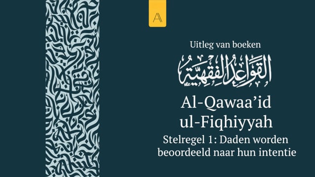 Stelregel 1: Daden worden beoordeeld naar hun intentie