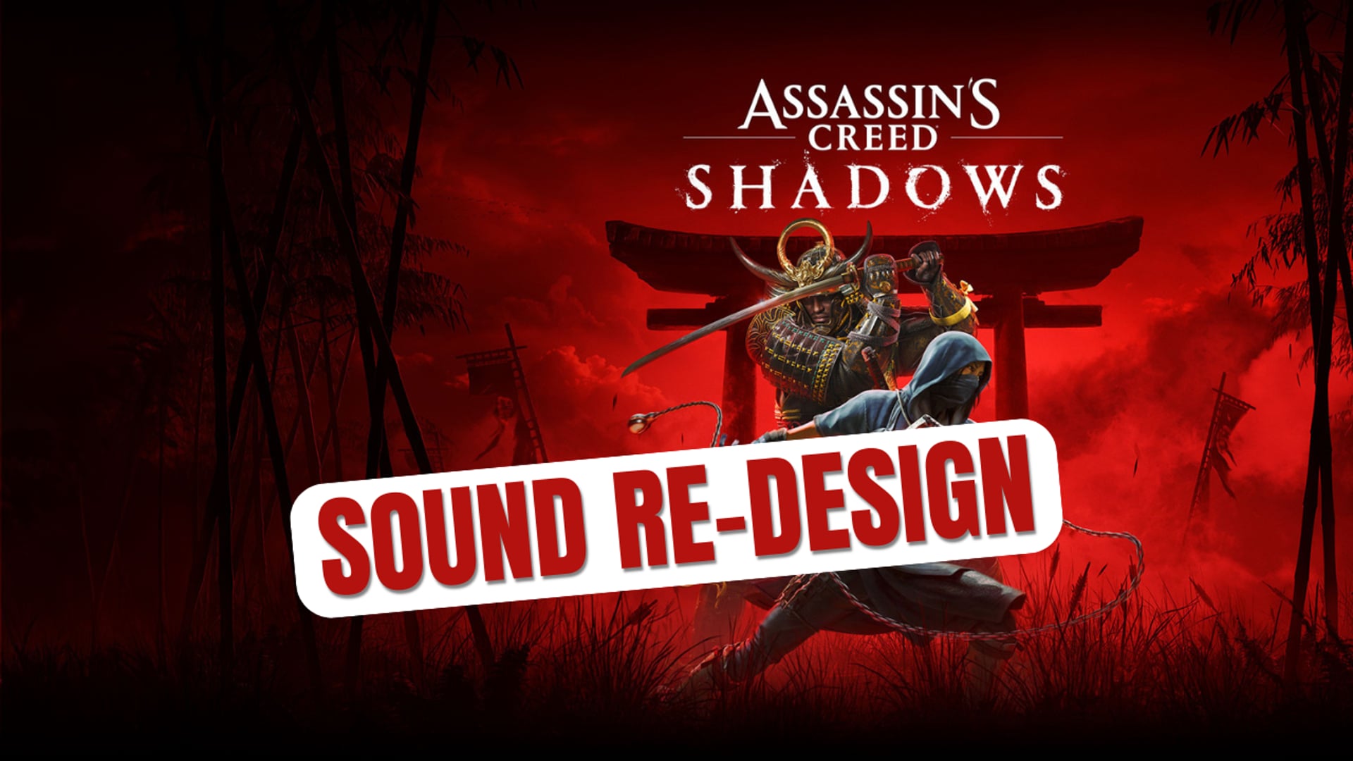 Sound Re-Design // Assassin's Creed: Shadows