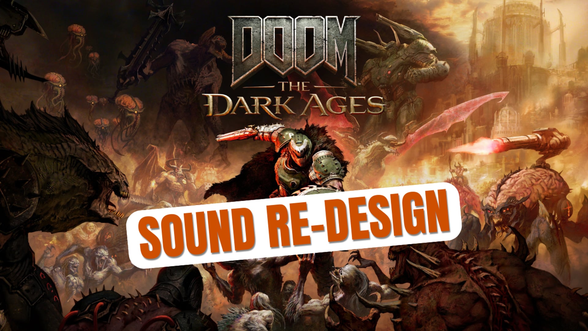Sound Re-Design // DOOM: The Dark Ages