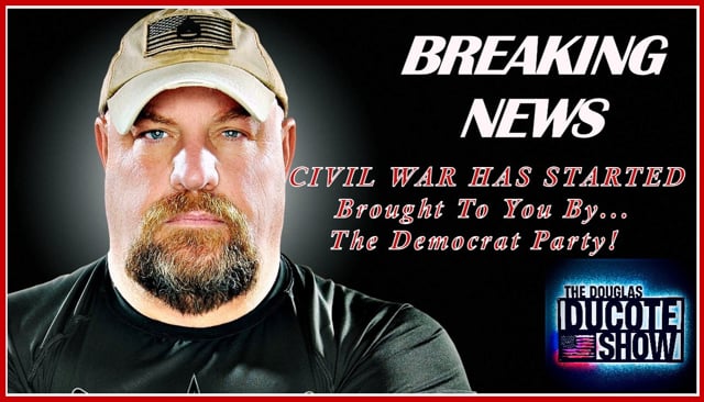 BREAKING NEWS: Civil War 2.0 Underway, Brought To You By The Democrat Party!