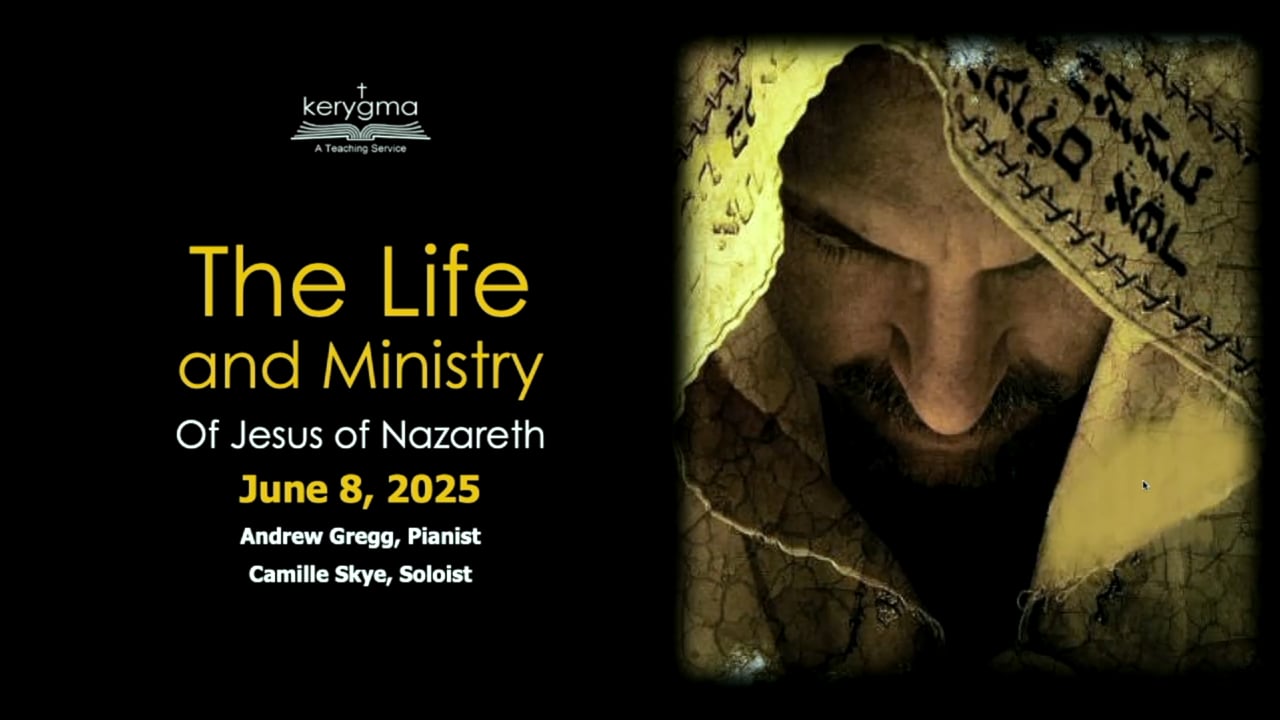 The Life and Ministry of Jesus of Nazareth