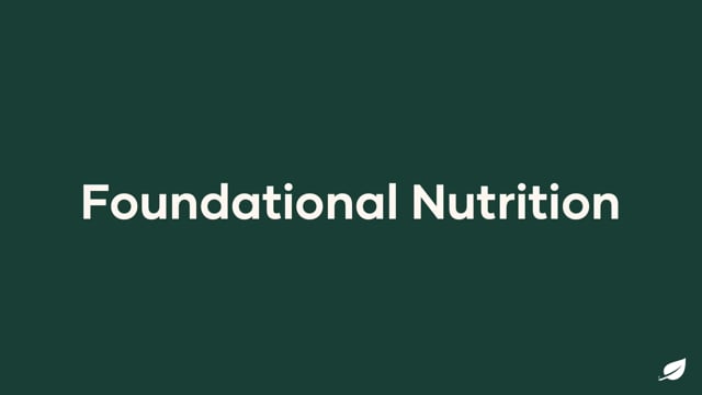 Foundational Nutrition