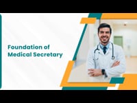 Module 01: Foundation of Medical Secretary