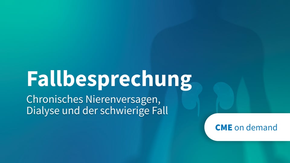 Thumbnail von  Chronisches Nierenversagen, Dialyse und der schwierige Fall