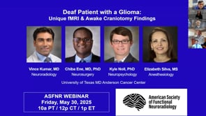 Deaf Patient with a Glioma Unique fMRI & Awake Craniotomy Finding