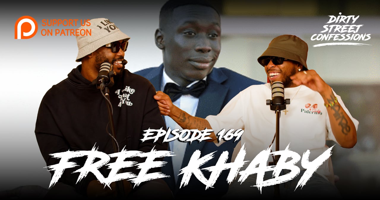 EP. 169 - FREE KHABY | DIRTY STREET CONFESSIONS