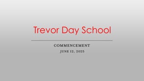 Trevor Day School Commencement for the class of 2025