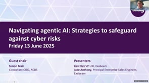 SASIG Webinar - Navigating agentic AI: Strategies to safeguard against cyber risks 2025-06-13 10:00:03