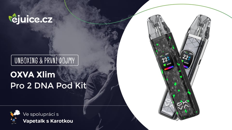 OXVA Xlim Pro 2 DNA Pod Kit - unboxing & první dojmy (CZ)