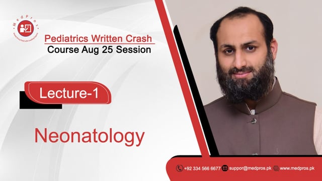 Dr Taimoor Khalil | Lecture-1 | NEONATOLOGY