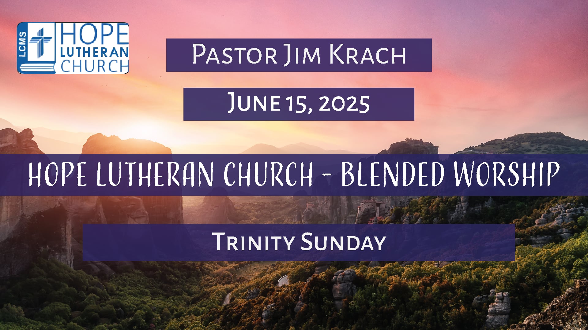 Hope Lutheran Church - Blended Worship June 15, 2025