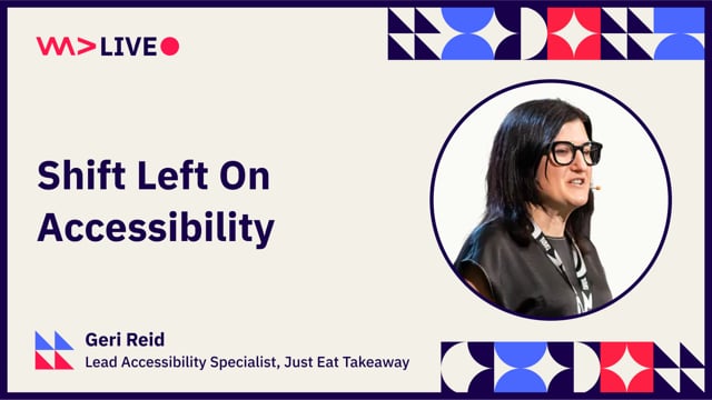 Shift Left On Accessibility - Geri Reid