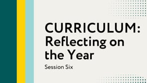 Curriculum: Reflecting on the Year