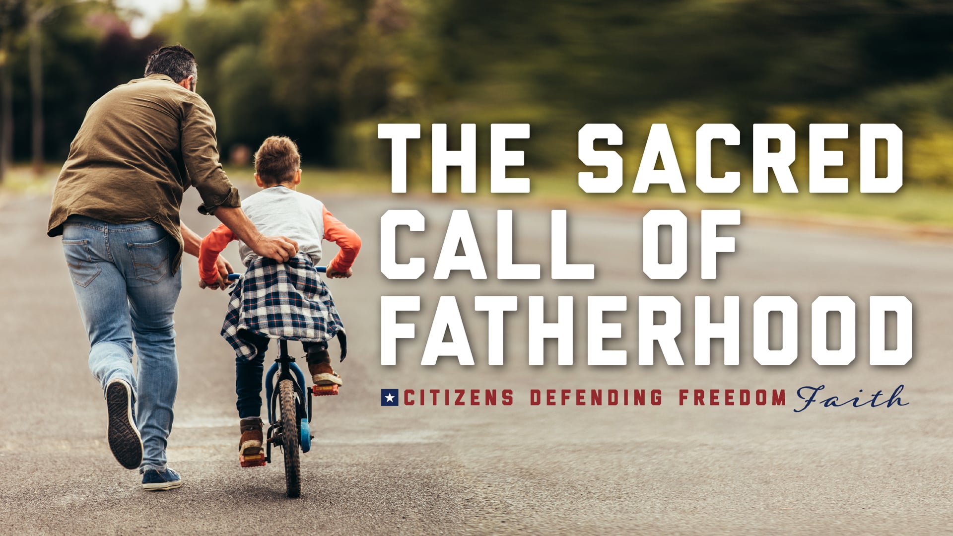 The Sacred Call of Fatherhood