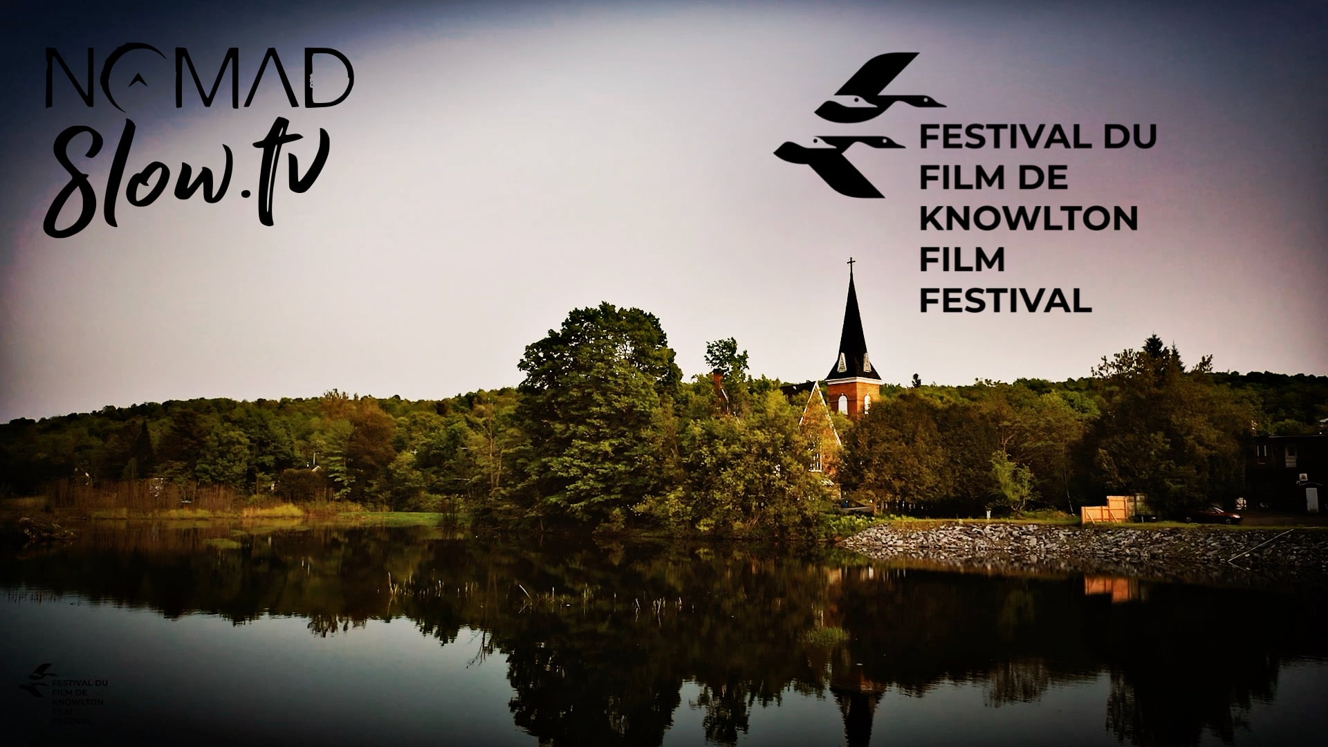 Reflets de Knowlton - Reflections of Knowlton | a NOMADslow.tv + Festival du Film de Knowlton collaboration