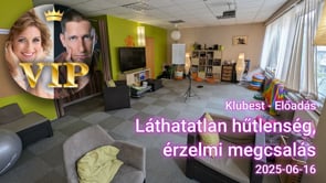 2025.6.16. Láthatatlan hűtlenség, érzelmi megcsalás