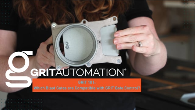 GRIT 101: Which Blast Gates are Compatible?