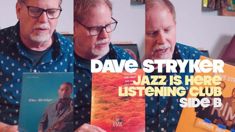 SIDE B - Jazz guitarist Dave Stryker on Listening Club