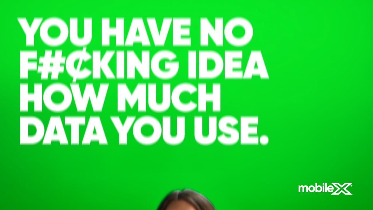 Mobile X: You Have No Fucking Idea