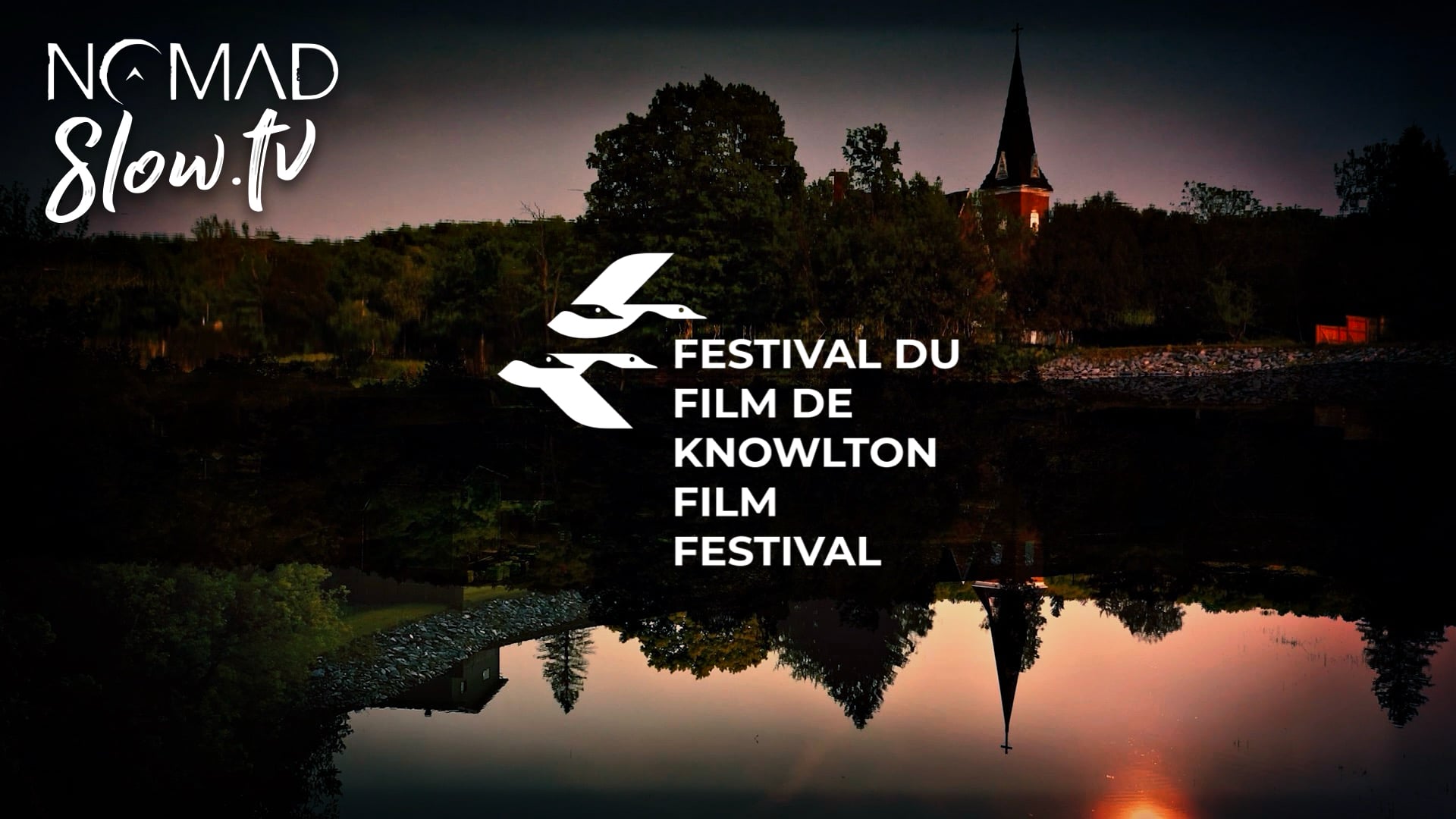 Echoes of Knowlton | a NOMADslow.tv + Festival du Film de Knowlton collaboration