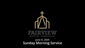 June 8, 2025 - Sunday Morning Service