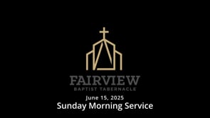 June 15, 2025 - Sunday Morning Service