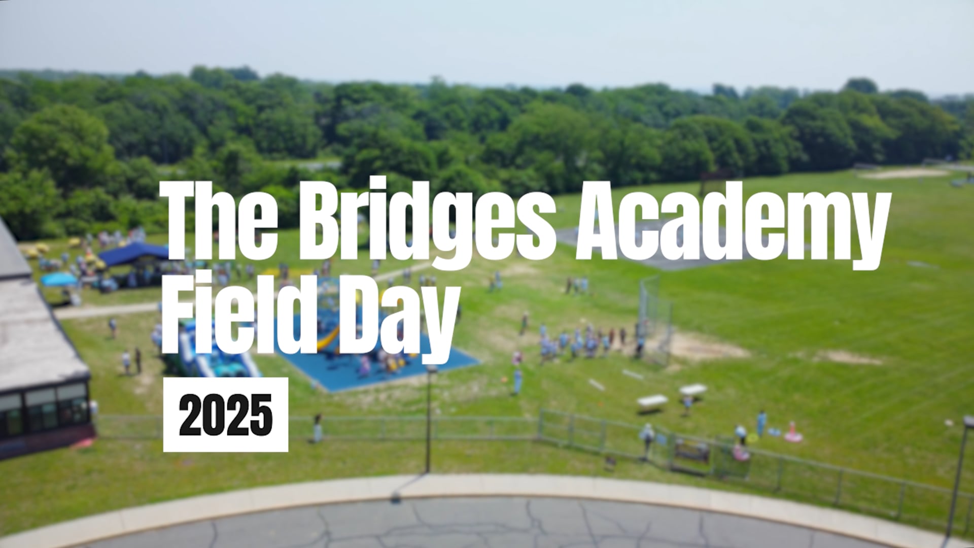 THE BRIDGES ACADEMY FIELD DAY 2025