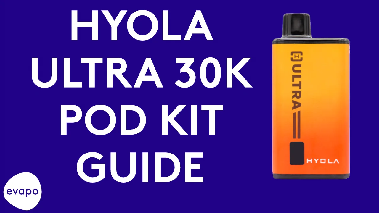 hyola ultra 30k pod vape kit Hyola Ultra 30K pod vape kit guide
