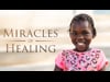 Miracles of Healing 6/21/25