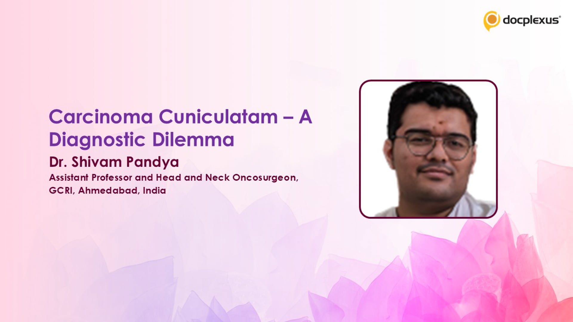 Carcinoma Cuniculatam – A Diagnostic Dilemma