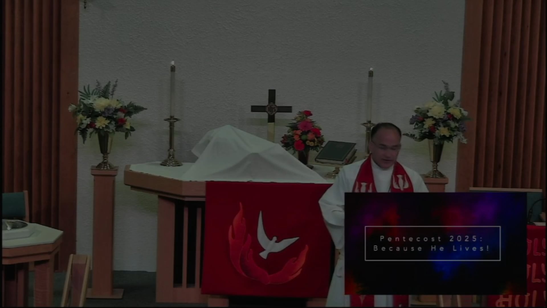 "Pentecost 2025: Because He Live!"