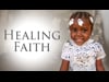 Healing Faith 6/28/25
