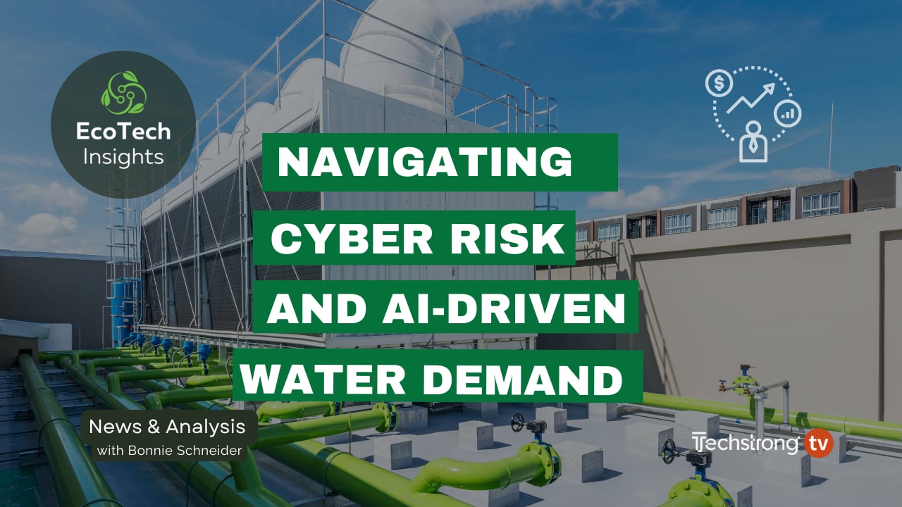 Navigating Cyber Risk and AI Driven Water Demand - EcoTech Insights ...