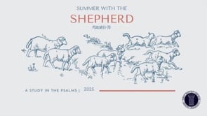 Psalm 64; Dr. Tyler; June 22 2025