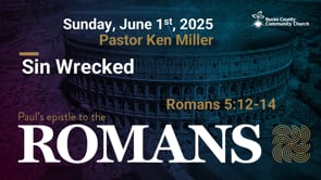 17. Sin Wrecked (Romans 5:12-14)