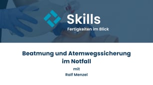 Beatmung und Atemwegssicherung im Notfall