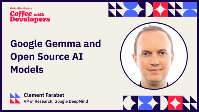 Google Gemma and Open Source AI Models - Clement Farabet