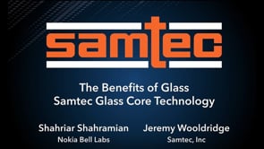 The Benefits of Glass Core Technology, with Shahriah Shahramian