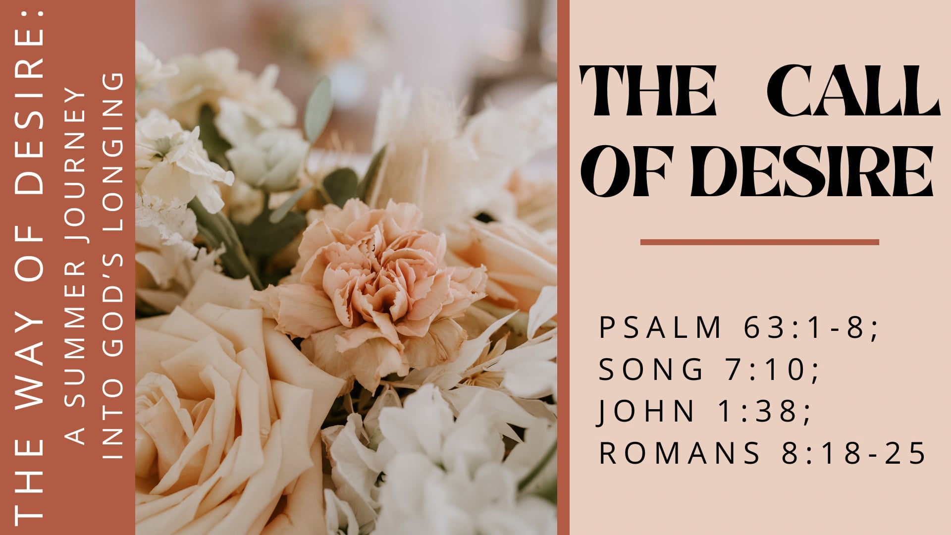 Sunday June 29 "The Call of Desire"