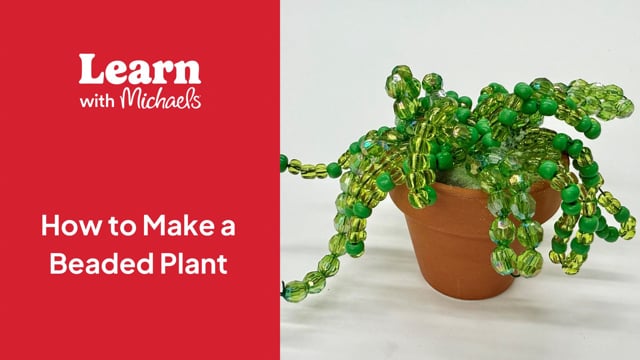 How to Make a Beaded Plant Expert-Led Craft Tutorial On-Demand | Michaels
