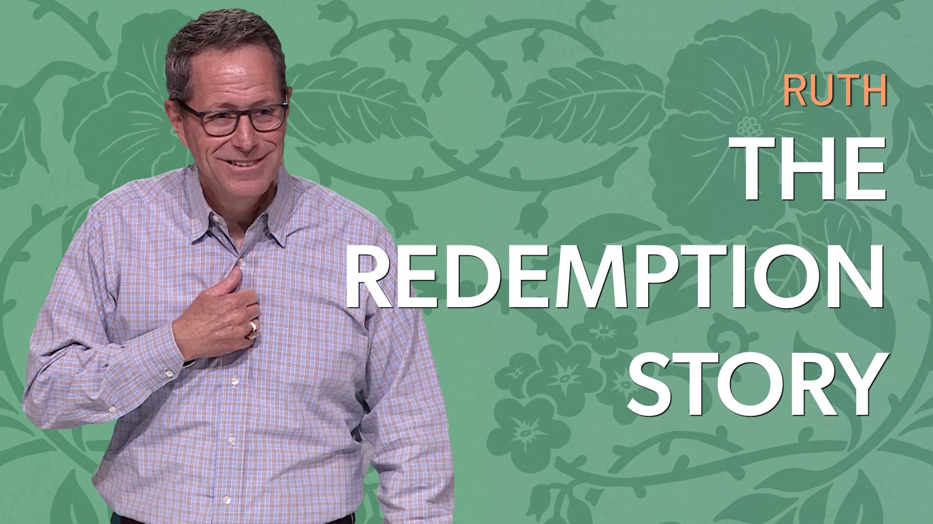 HFBC Message: Ruth: The Redemption Story