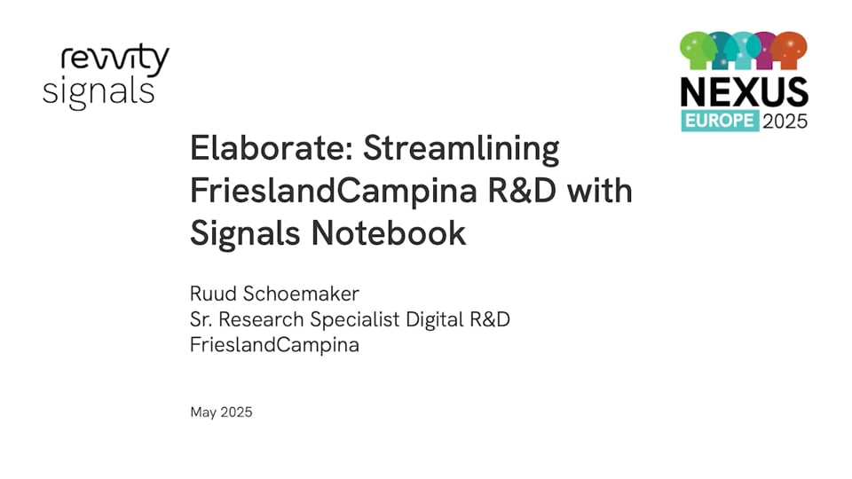 Watch NEXUS Europe 2025 - Day 1 - Elaborate:  Streamlining FrieslandCampina R&D with Signals Notebook on Vimeo.