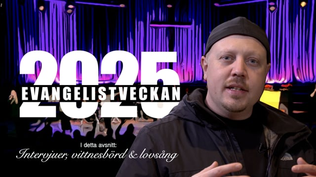 Intervjuer, vittnesbörd och lovsång | Del 2 av 4 | Evangelistveckan 2025