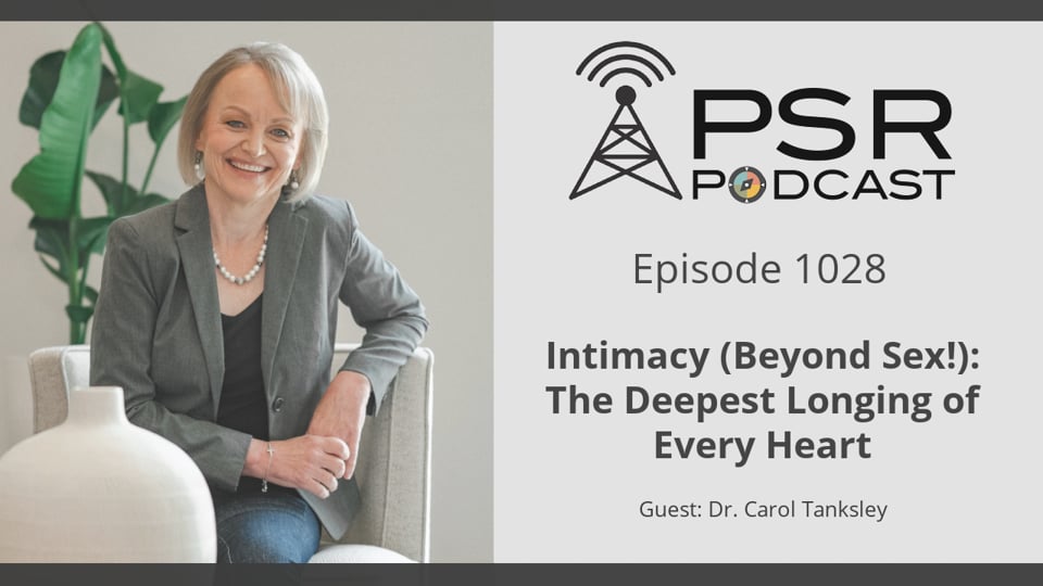 Exploring True Intimacy: Insights and Actionable Steps from Dr. Carol Tanksley