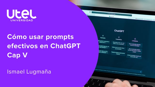 Cómo usar prompts efectivos en ChatGPT Cap V