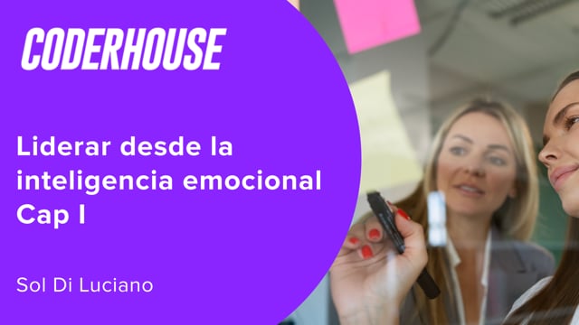Liderar desde la inteligencia emocional Cap I