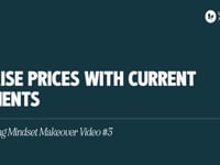 3.8 – Raise Your Prices With Current Clients