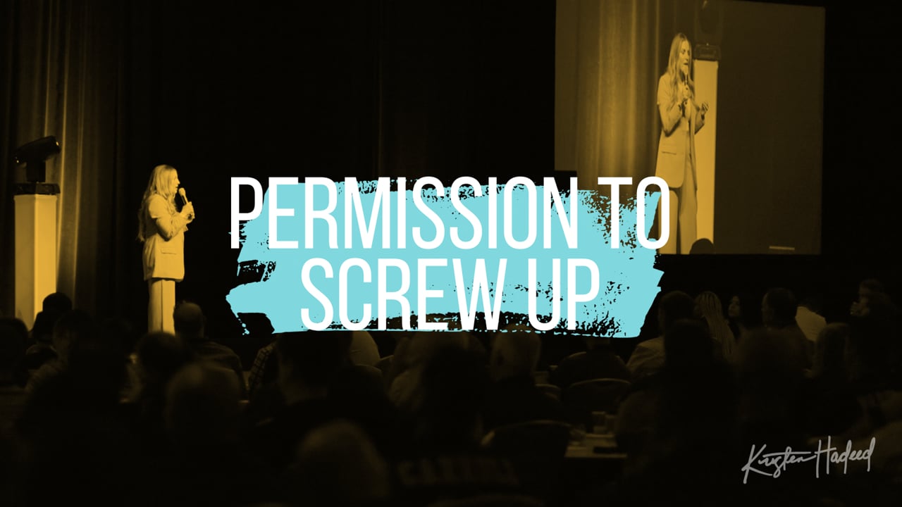 Kristen Hadeed - Permission to Screw Up