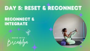 Day 5: Reset & Reconnection- Yoga for Reconnection and Integration