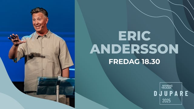 ⁣Eric Andersson | Kvällsmöte 20 juni | Nyhemsveckan 2025